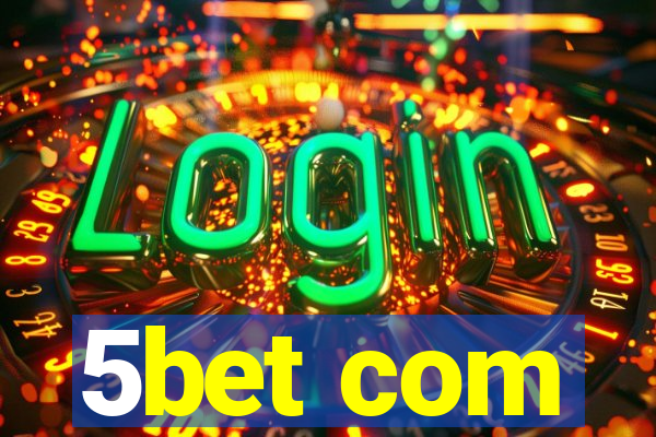 5bet com